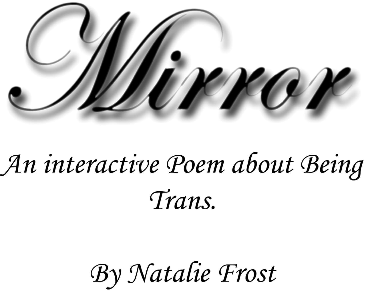 Mirror: An "unfinished" poetic journey