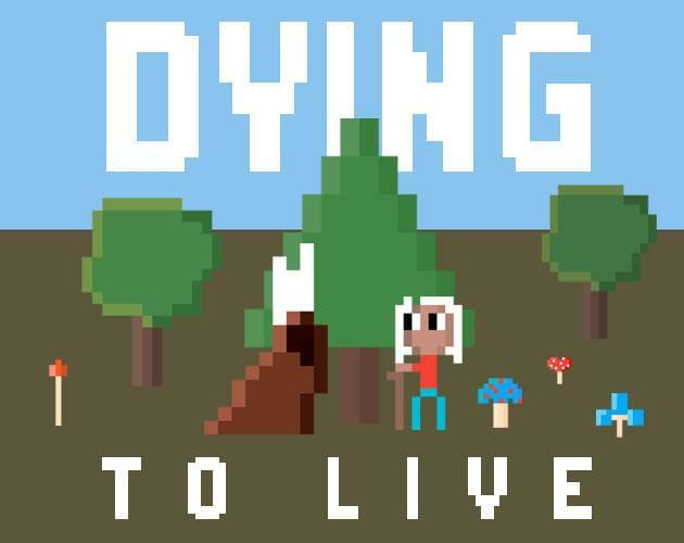 Dying to Live