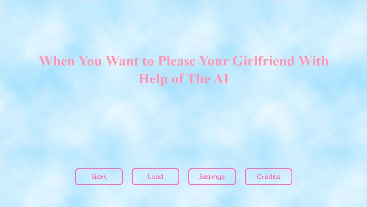 When You Want to Please Your Girlfriend With Help of The AI