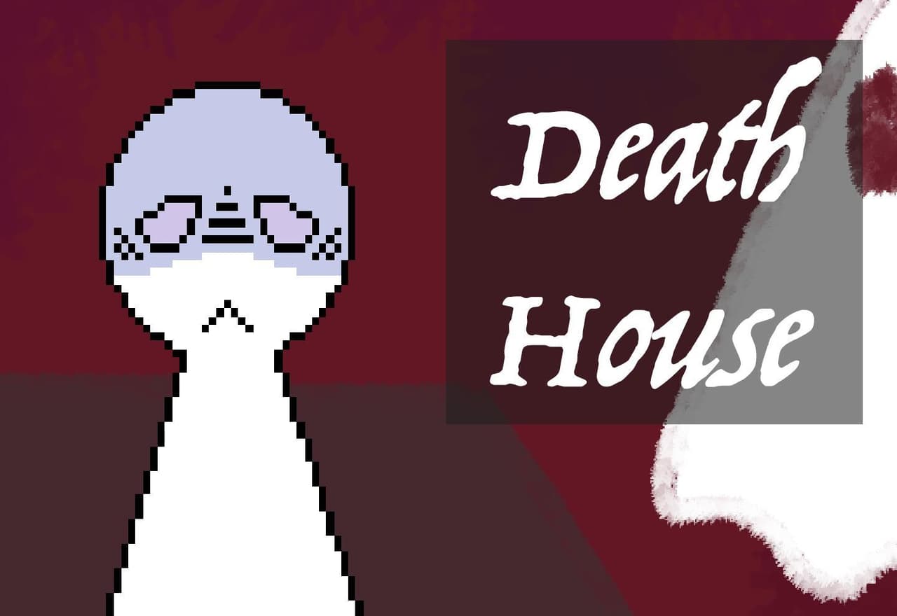 Death House (Prototype)