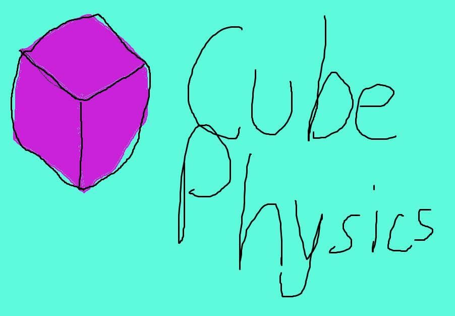 Cube Physics