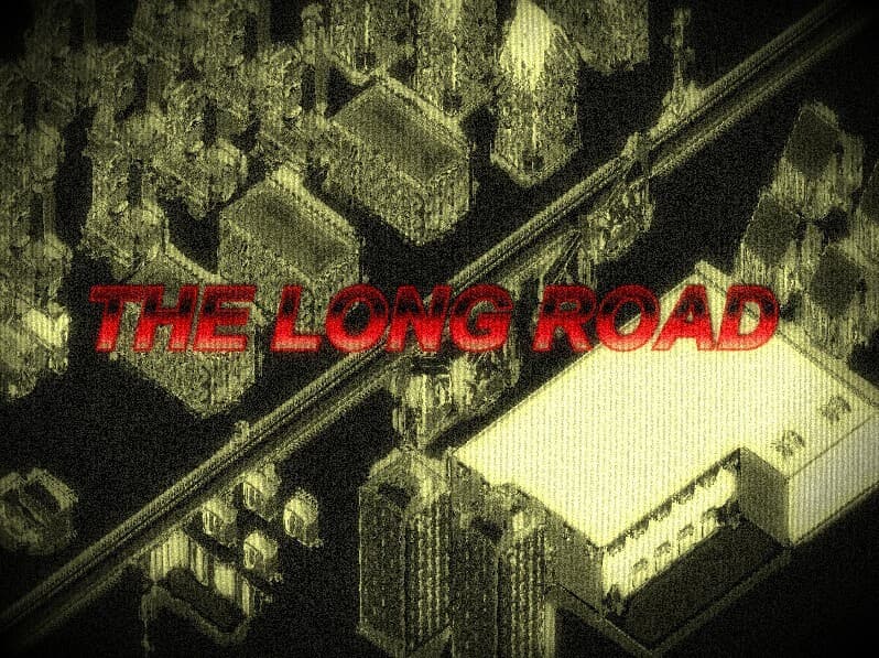 THE LONG ROAD (Evilous)