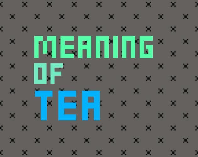 Meaning of Tea