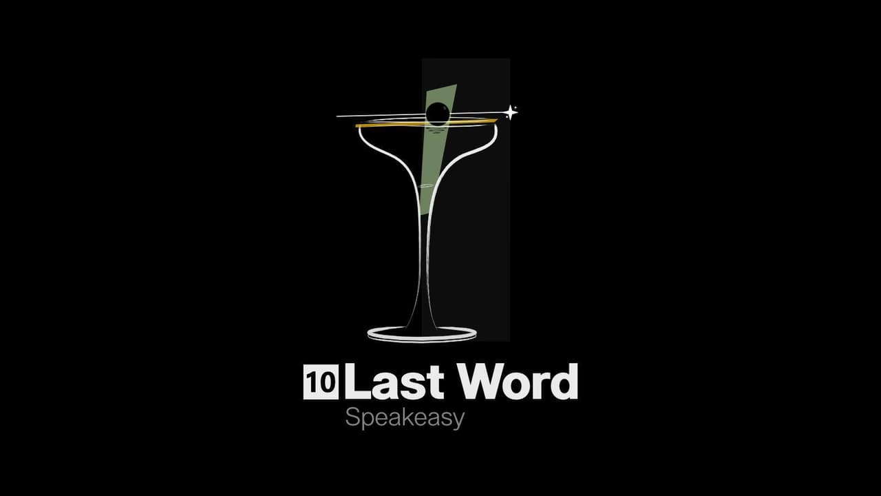 Speakeasy S1E10: Last Word