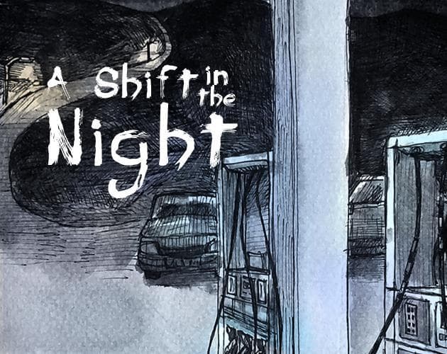 A Shift in the Night