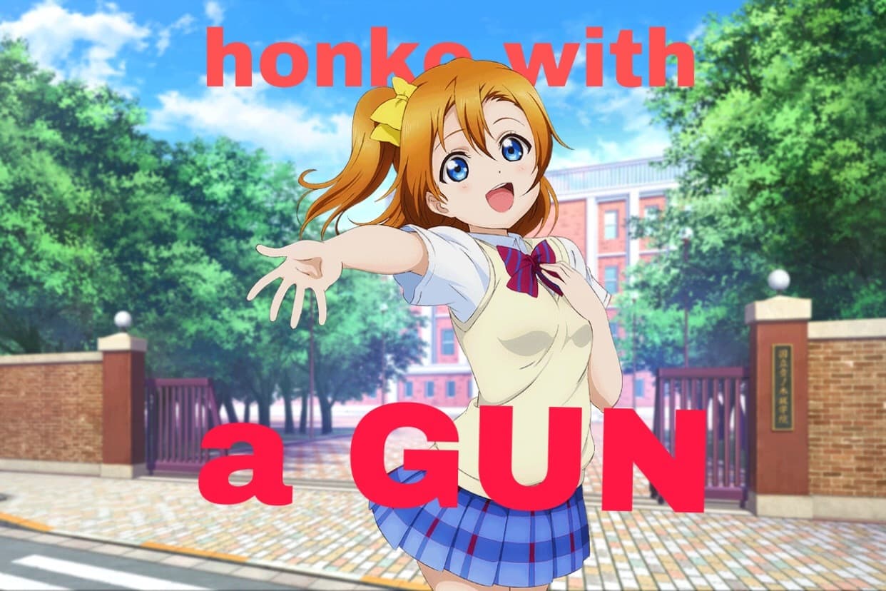 honko with a GUN