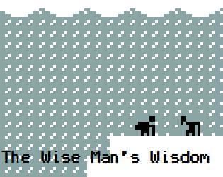 The Wise Mans Wisdom