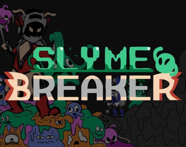 SLYME BREAKER Alpha Demo