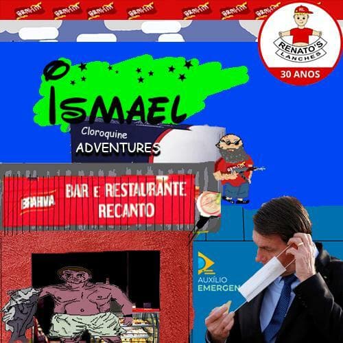 Ismael Cloroquine Adventures