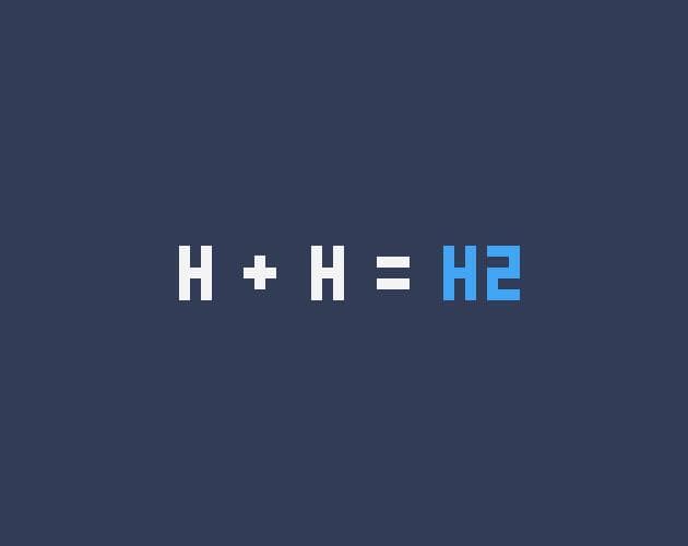 H+H=H2 (itch)