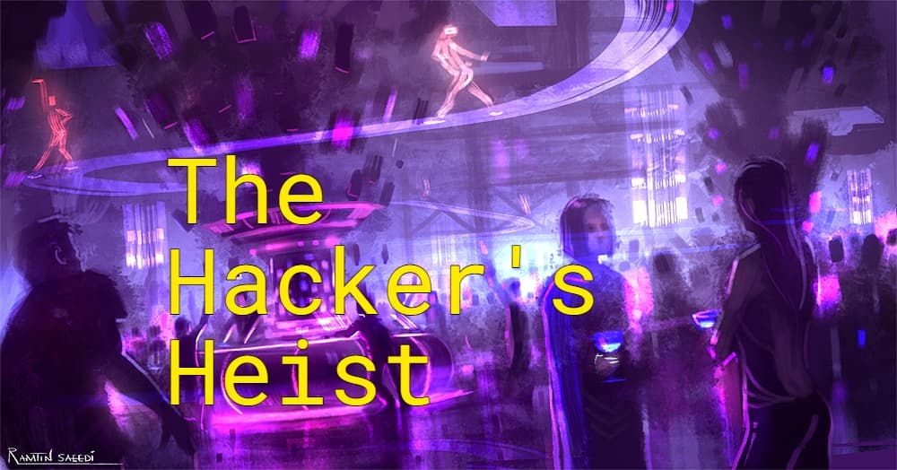 The Hackers Heist