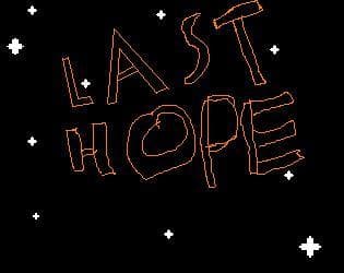 Last Hope: the game where you never miss