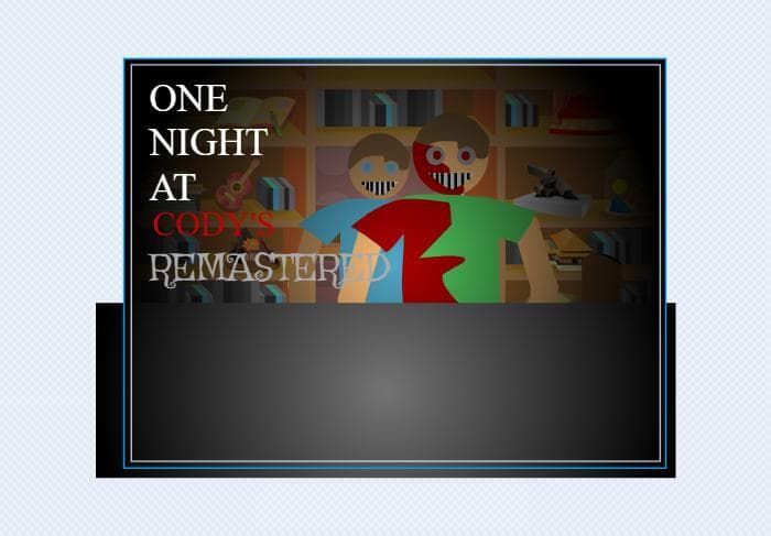one night at codys REMASTERED