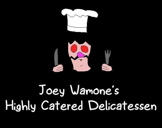 Joey Wamones Highly Catered Delicatessen