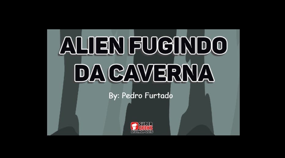 Alien Fugindo da Caverna - Pedro Furtado