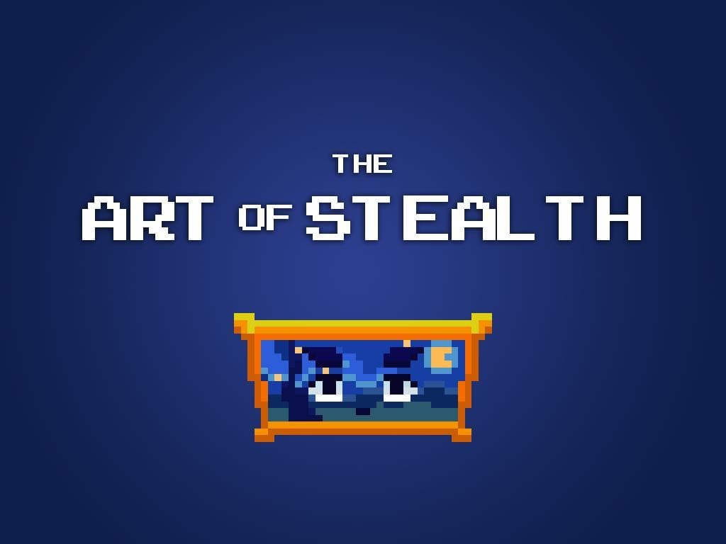 Art of Stealth