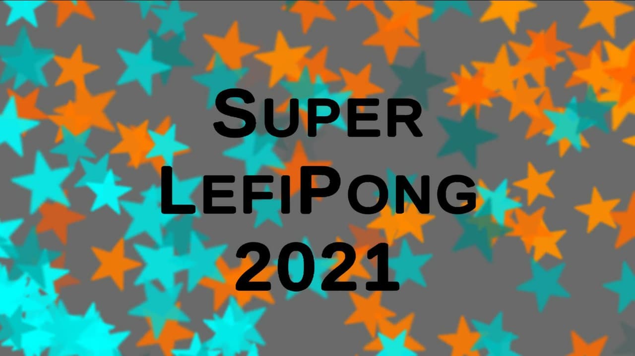 Super LefiPong 2021