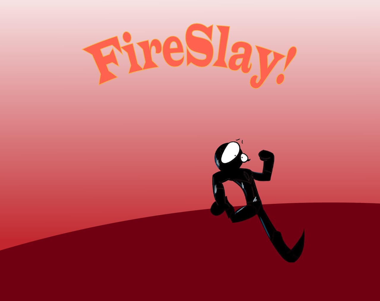 Fireslay!