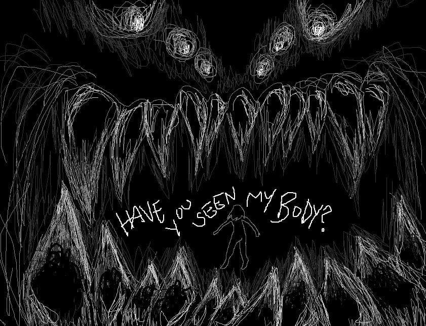 have you seen my body?