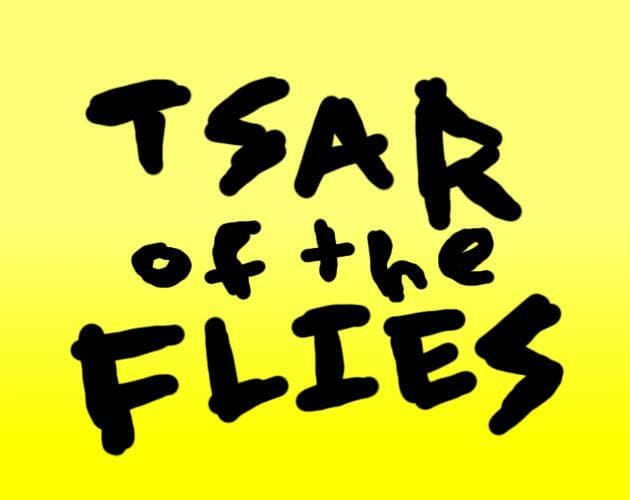 Tsar of the Flies