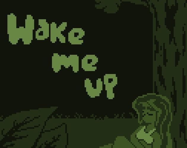 Wake me up