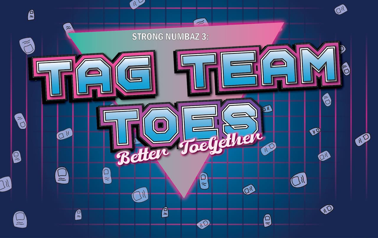 Strong NUMBAZ 3: TAG TEAM TOES!