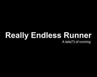 Really Endless Runner