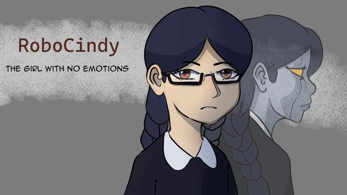 RoboCindy: The Girl with no Emotions