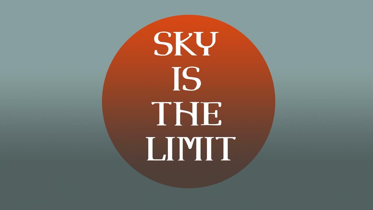 Sky Is The Limit