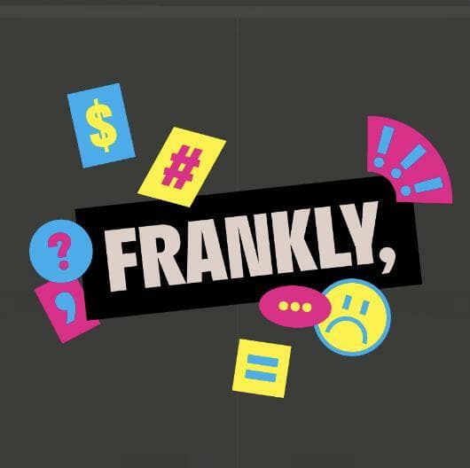 Frankly