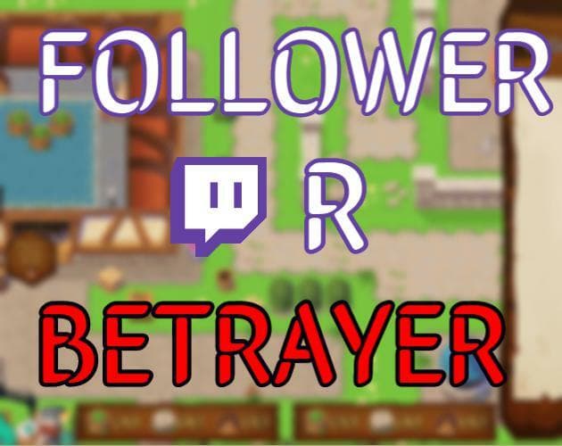 Follower or Betrayer