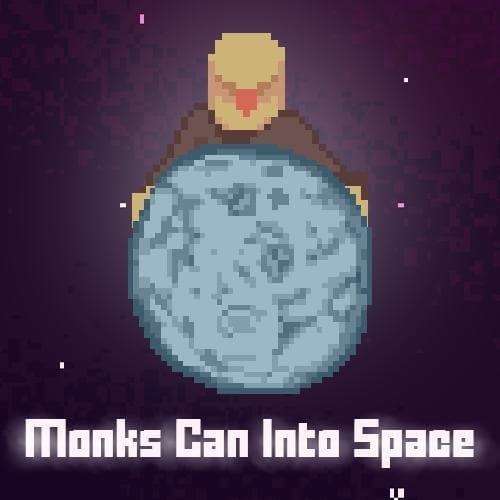 Monks Can Into Space Alpha