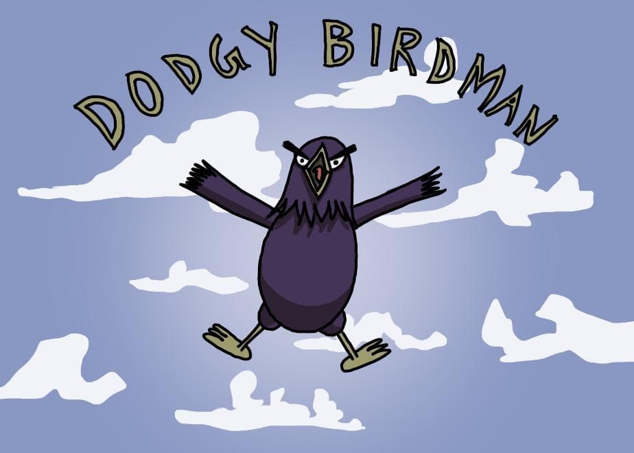 Dodgey Birdman
