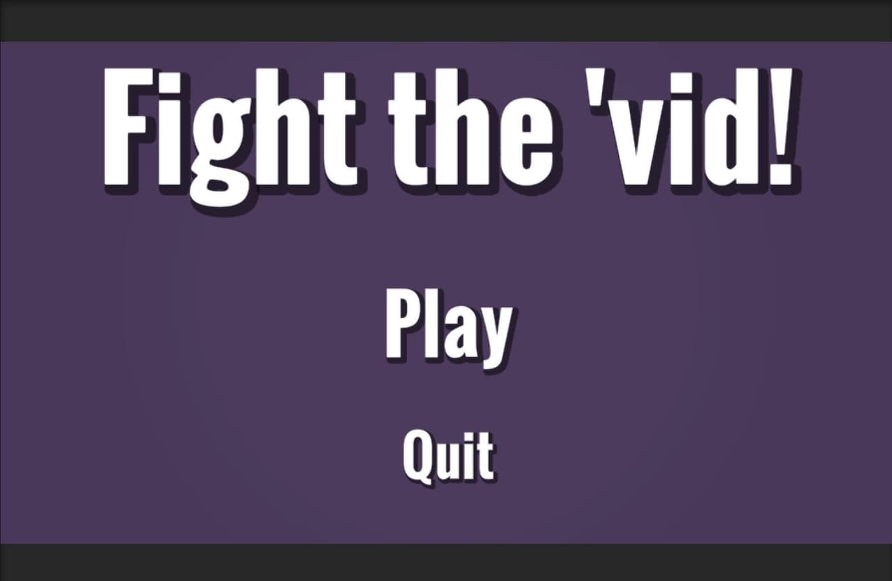 Fight the vid!