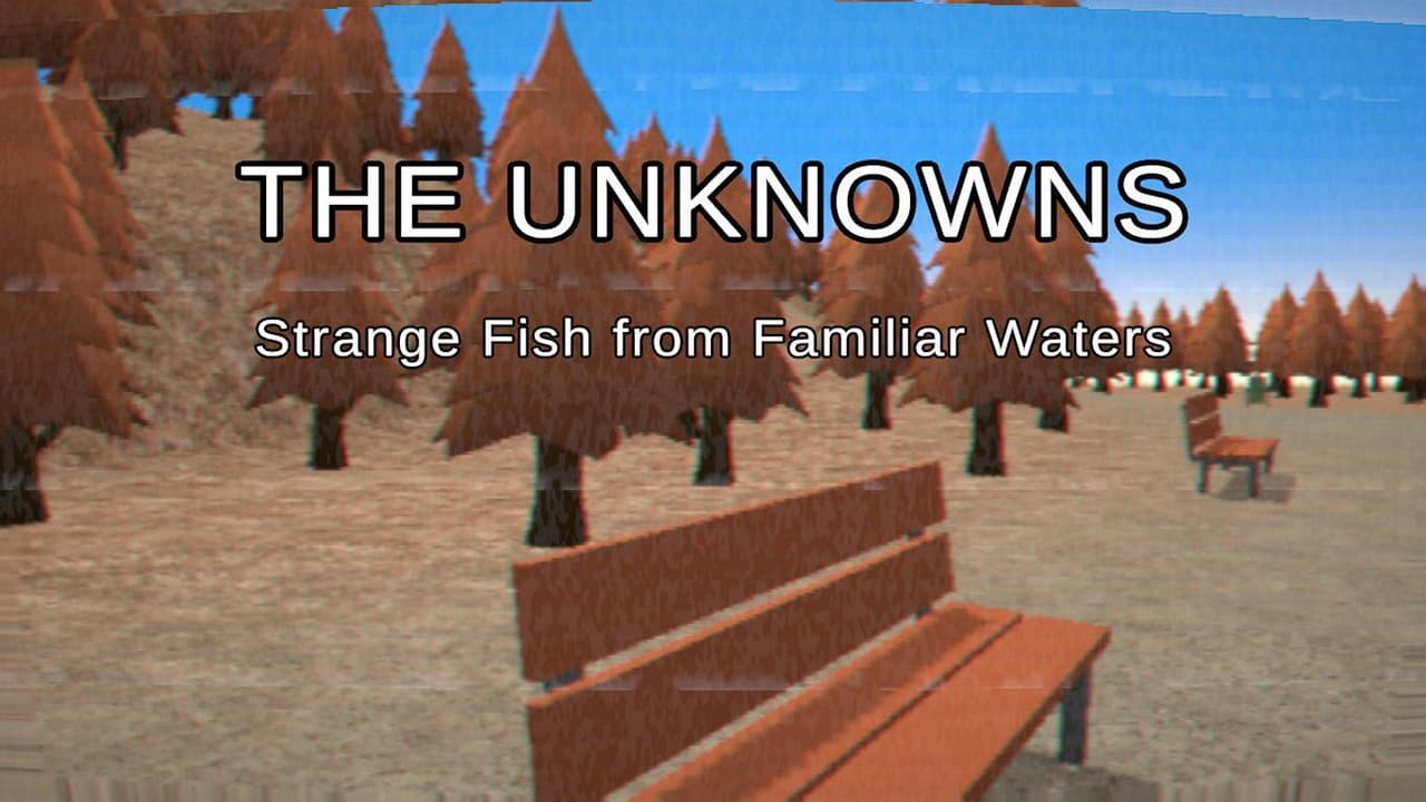 The Unknowns: Strange Fish from Familiar Waters