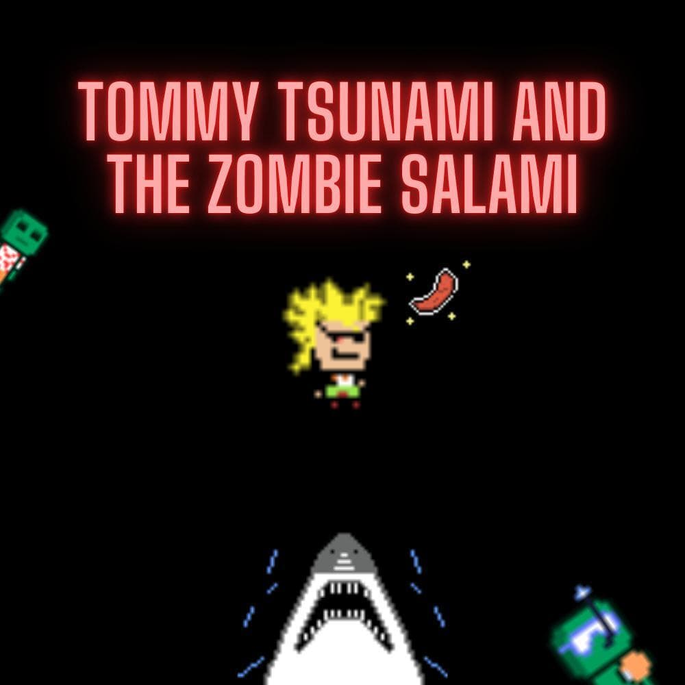 Tommy Tsunami and the Zombie Salami