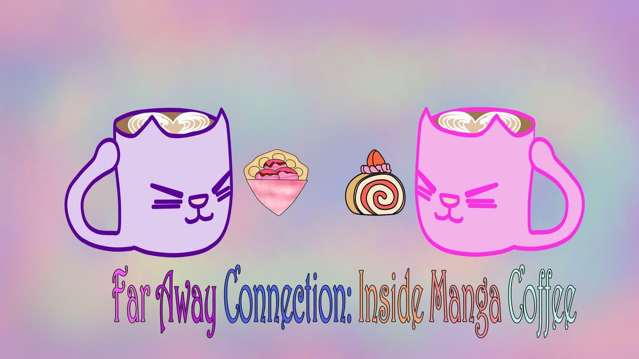 Far Away Connection Inside Manga Coffee