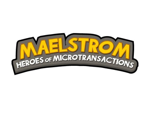 Maelstrom: Heroes of Microtransactions