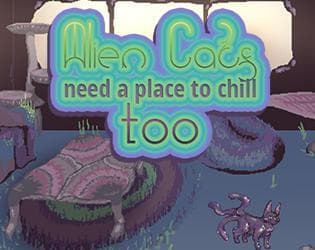 Alien Cats Need a Place to Chill Too