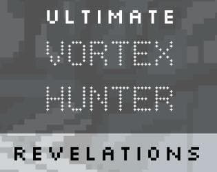 Ultimate Vortex Hunter: Revelations