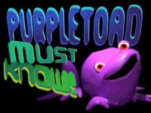 Purple Toad Must Know