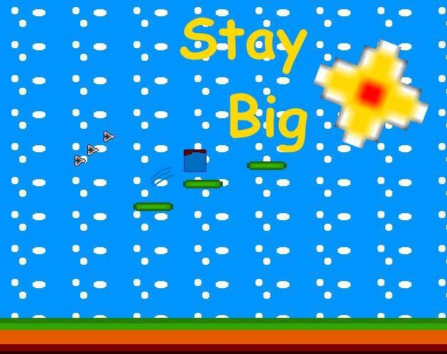 Stay Big