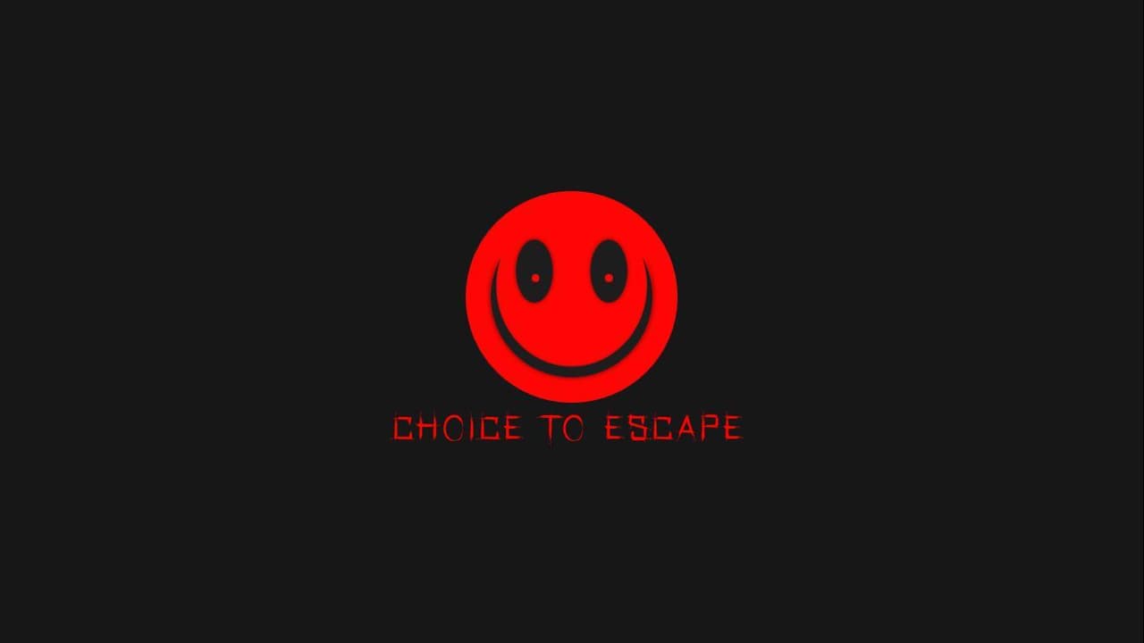 Choice to Escape