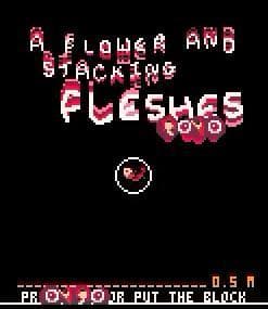 A flower and stacking fleshes