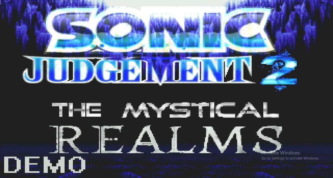 Sonic Judgement 2! The Mystical Realms IMPROVED DEMO