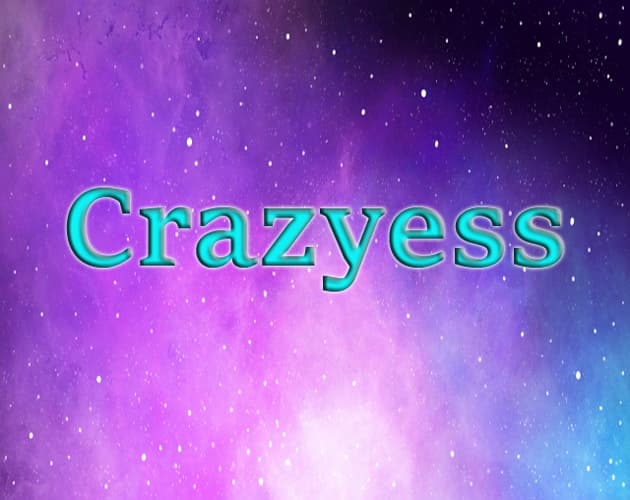 Crazyess