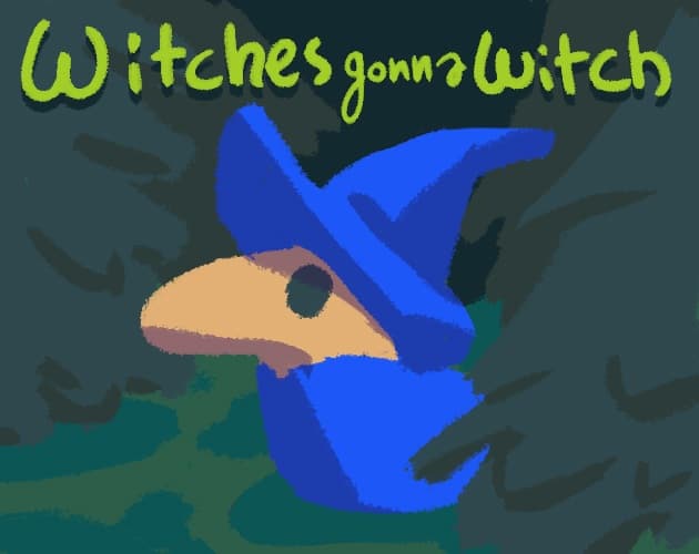 Witches Gonna Witch