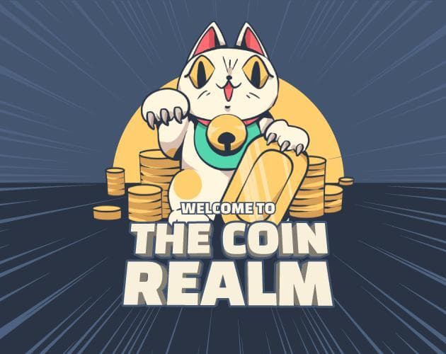 Welcome to the Coin Realm