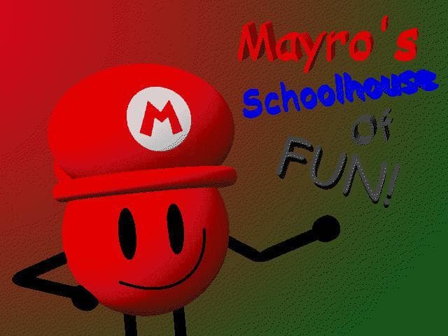 Mayros Schoolhouse Of Fun