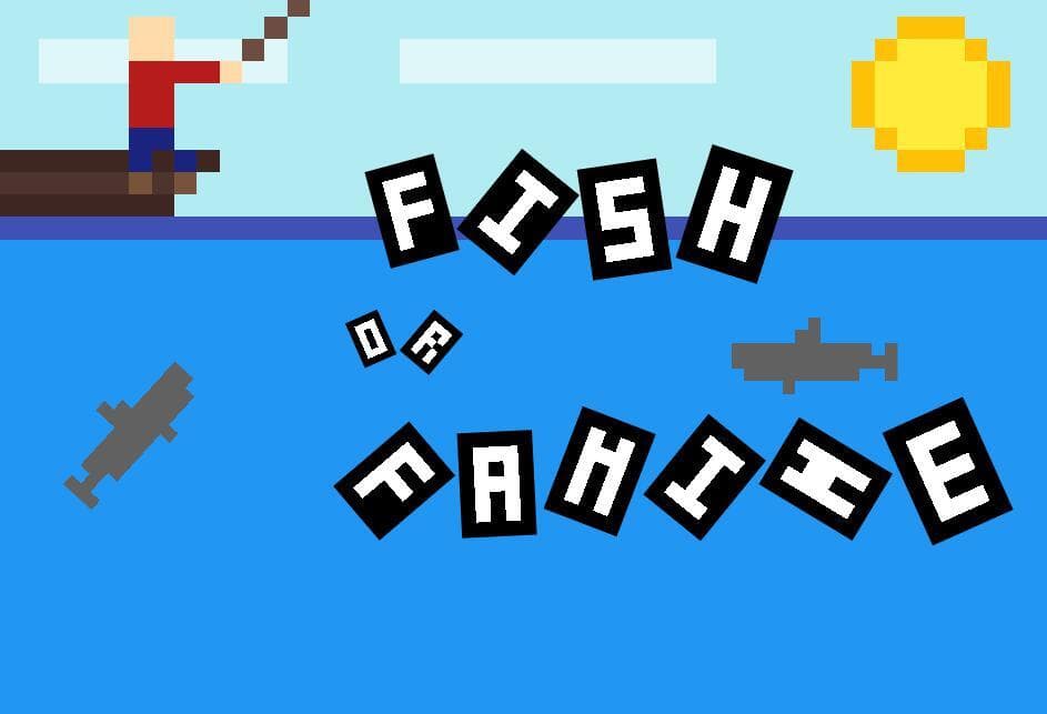 Fish or Famine